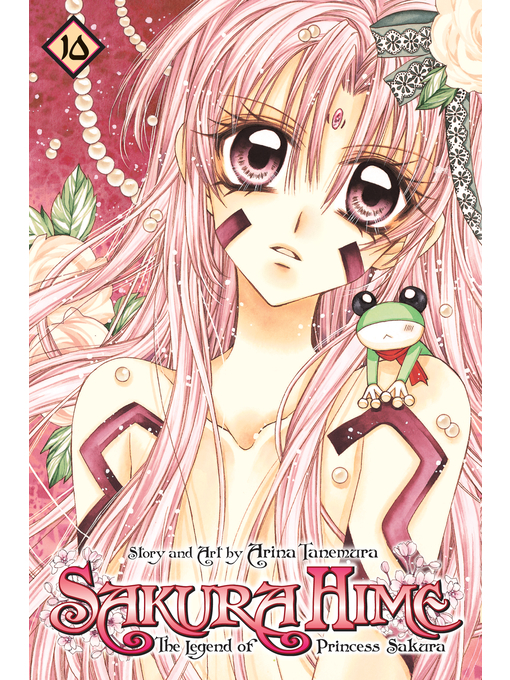 Title details for Sakura Hime: The Legend of Princess Sakura, Volume 10 by Arina Tanemura - Available